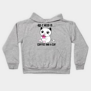 All I Need is Coffee and a Cat Kids Hoodie